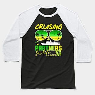 Cruising Partners For Life Matching Couple Baseball T-Shirt